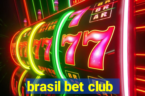 brasil bet club